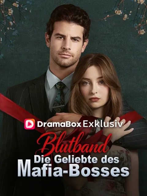 Blutband: Die Geliebte des Mafia-Bosses