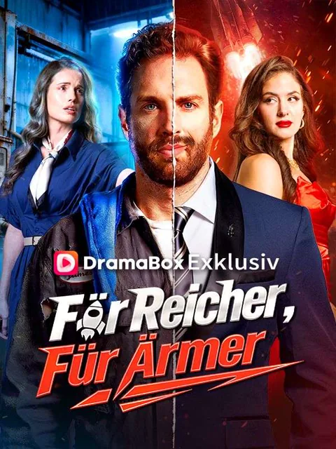 Für Reicher, Für Ärmer (Deutsch Synchronisiert)