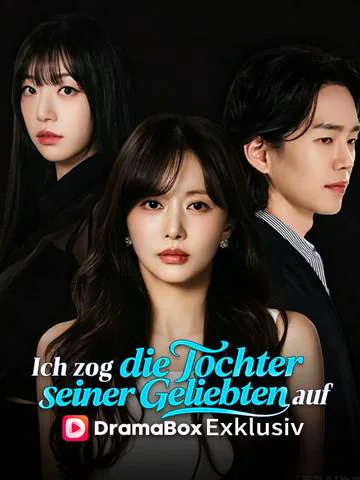 Ich zog die Tochter seiner Geliebten auf