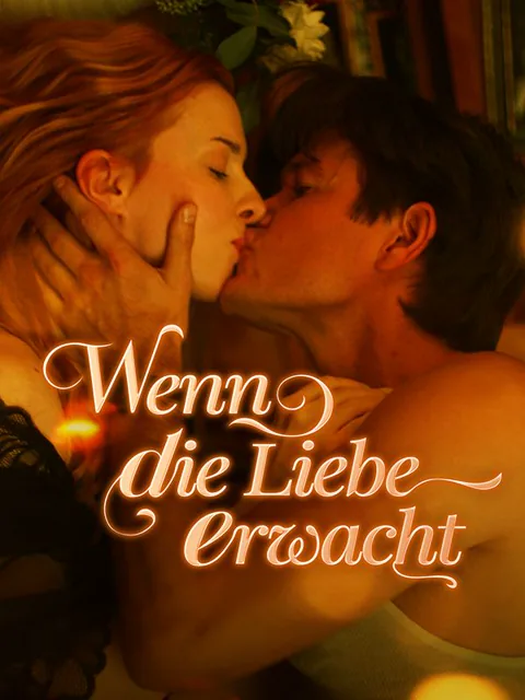 Wenn die Liebe erwacht