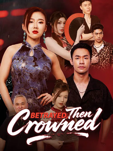 Betrayed, Then Crowned