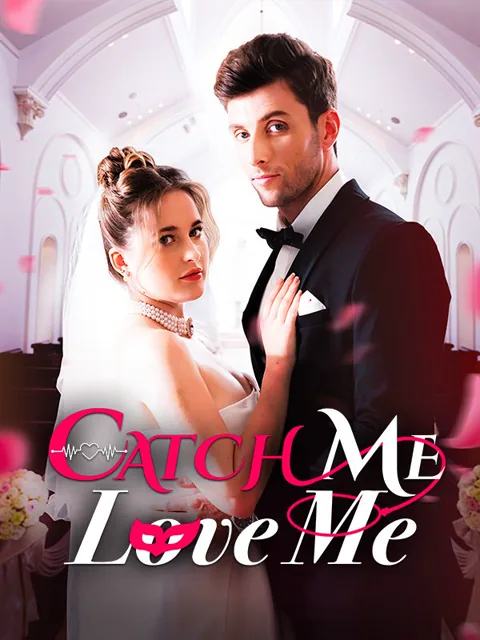 Catch Me Love Me
