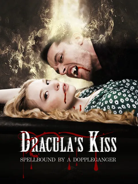 Dracula's Kiss: Spellbound by a Doppelganger