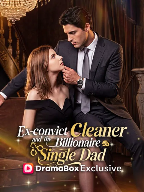 Ex-Convict Cleaner and the Billionaire Single Dad
