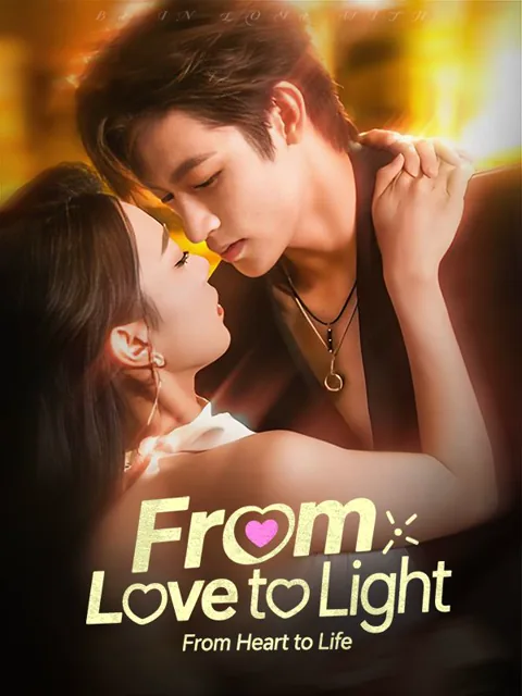 From Love to Light, From Heart to Life