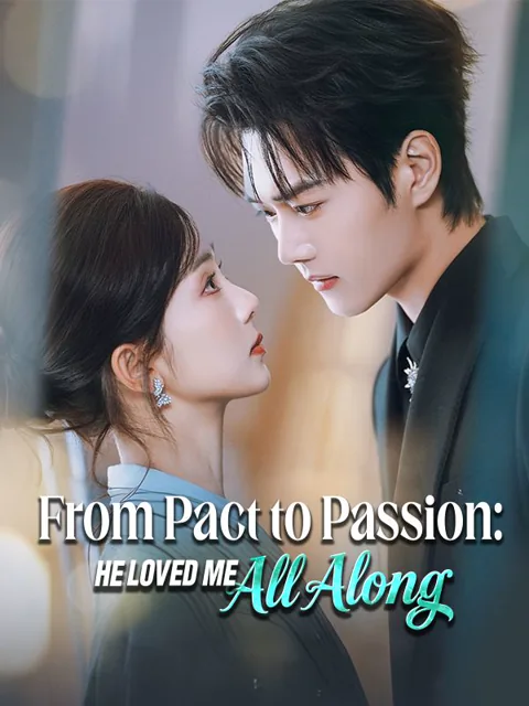 From Pact to Passion: He Loved Me All Along