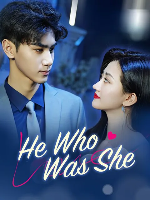 He Who Was She