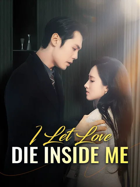 I Let Love Die Inside Me