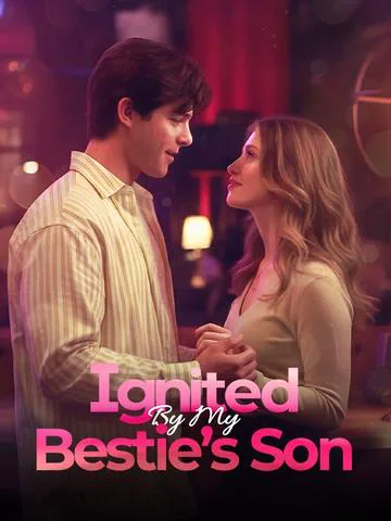 Ignited By My Bestie's Son