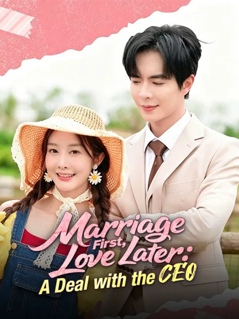 Marriage First, Love Later: A Deal with the CEO