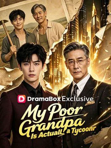 My Poor Grandpa Is Actually a Tycoon