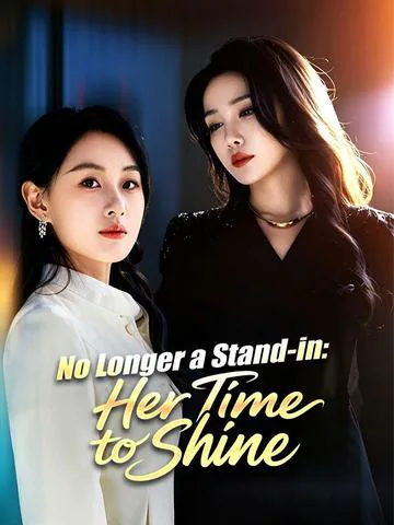 No Longer a Stand-in: Her Time to Shine