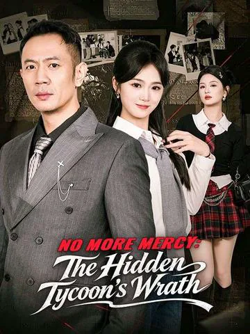No More Mercy: The Hidden Tycoon's Wrath