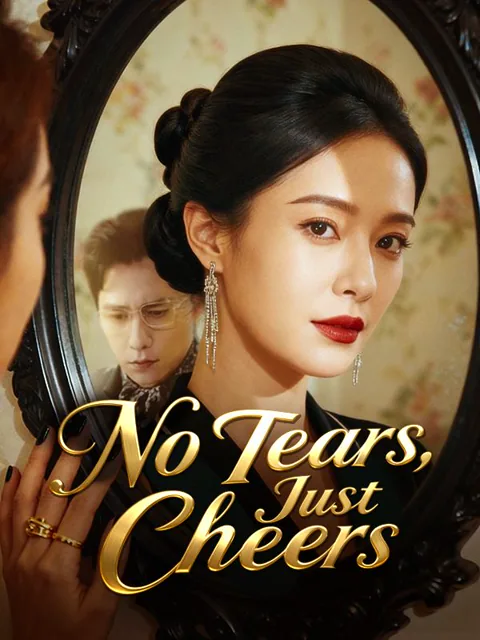 No Tears, Just Cheers