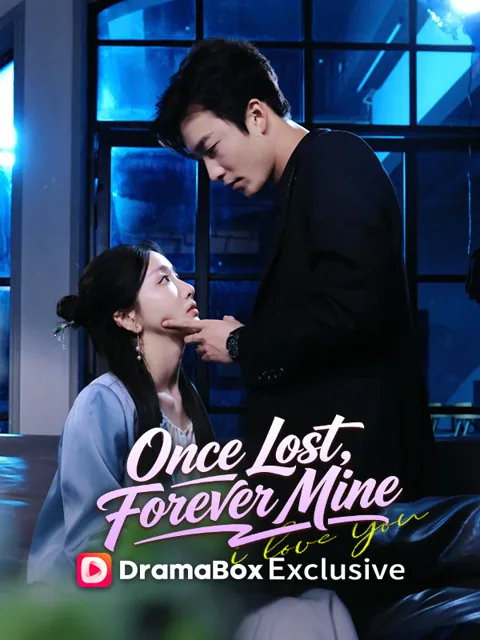Once Lost, Forever Mine