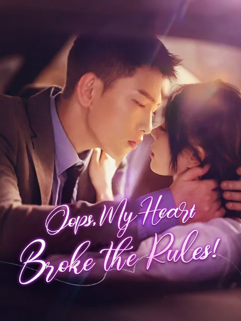 Oops, My Heart Broke the Rules!