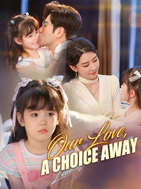 Our Love, a Choice Away (DUBBED)