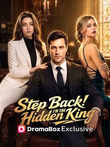 Step Back! I’m the Hidden King