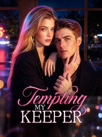 Tempting My Keeper