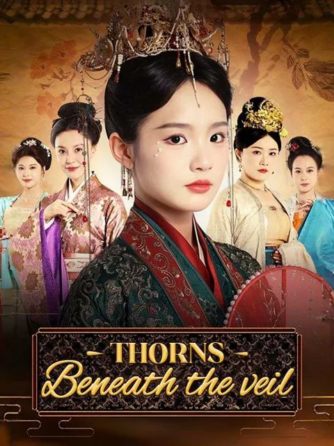 Thorns Beneath the Veil