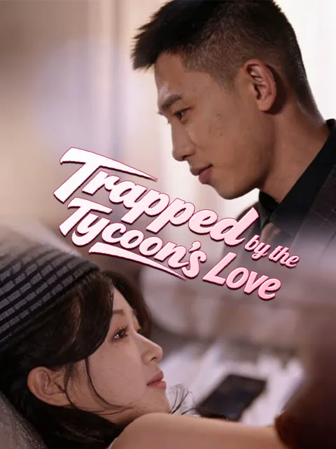 Trapped by the Tycoon's Love