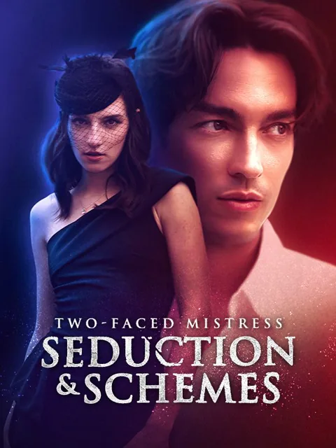 Two-Faced Mistress Seduction & Schemes