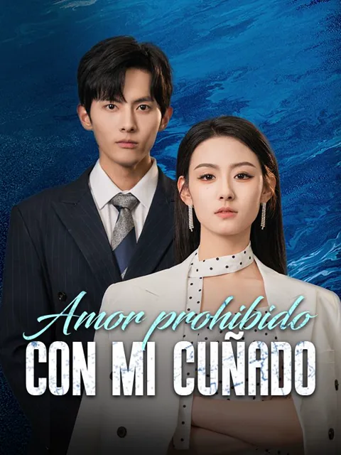 Amor prohibido con mi cuñado (Doblado)