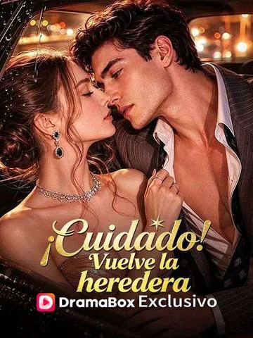¡Cuidado! Vuelve la heredera