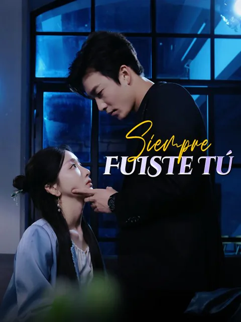 Siempre Fuiste Tú