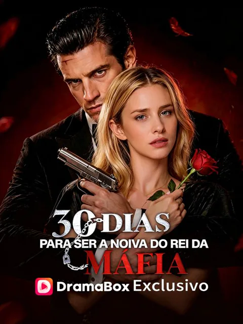 30 Dias para Ser a Noiva do Rei da Máfia