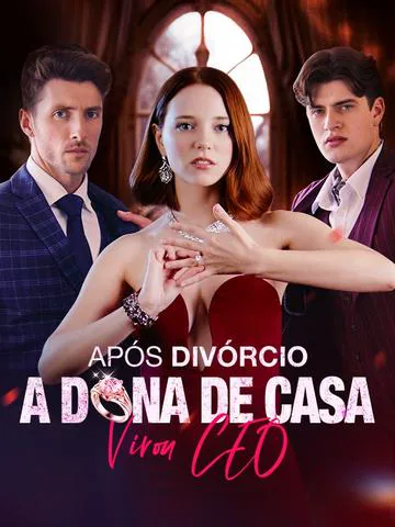 Após Divórcio, A Dona de Casa Virou CEO (Dublado)