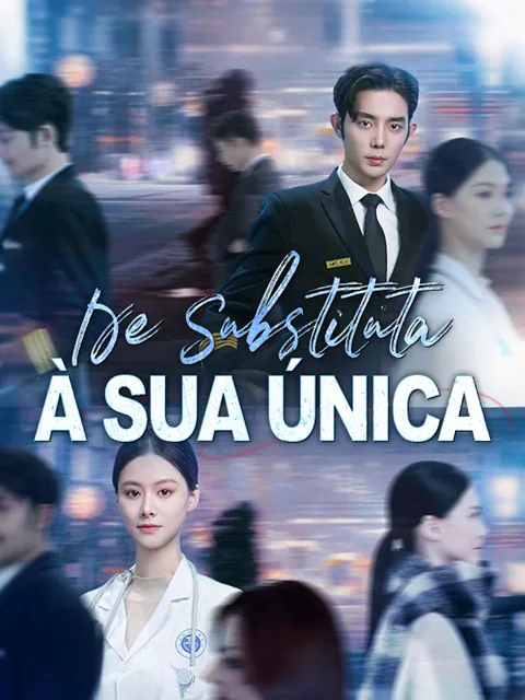 De Substituta À Sua Única