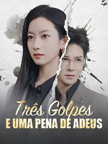 Três Golpes e Uma Pena de Adeus (Dublado)