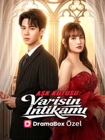 Aşk Kutusu: Varisin İntikamı