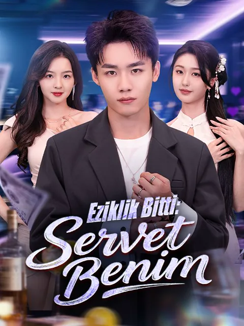 Eziklik Bitti: Servet Benim