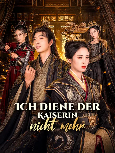 Ich diene der Kaiserin nicht mehr