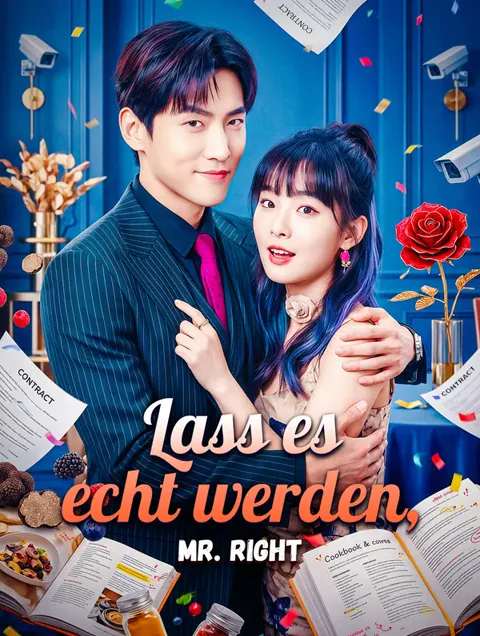 Lass es echt werden, Mr. Right