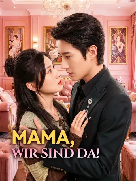 Mama, wir sind da!