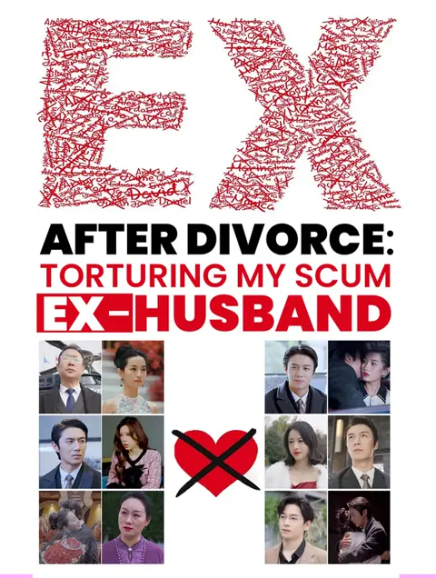 After Divorce: Torturing My Scum Ex-Husband