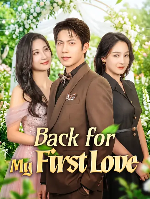 Back for My First Love
