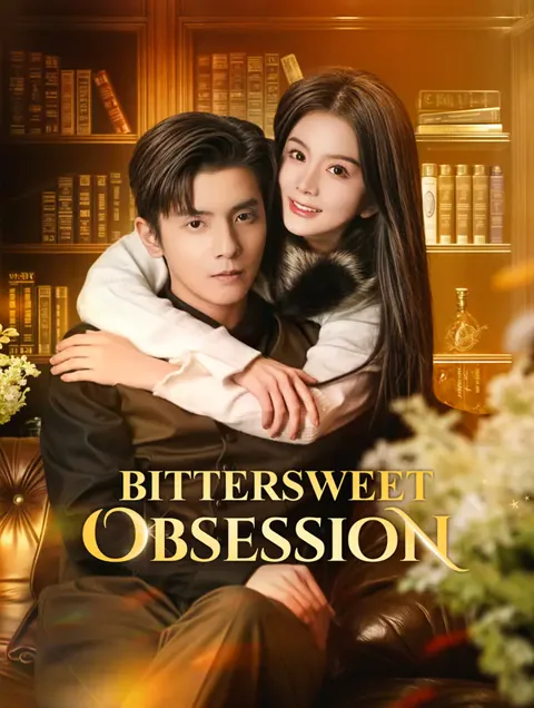 Bittersweet Obsession(Dubbed)