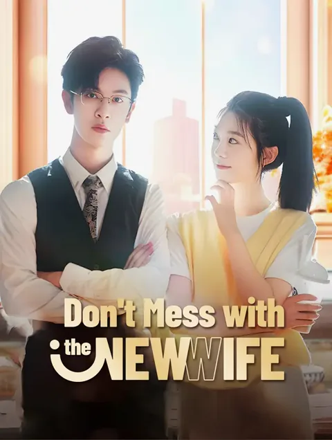 Don't Mess with the New Wife