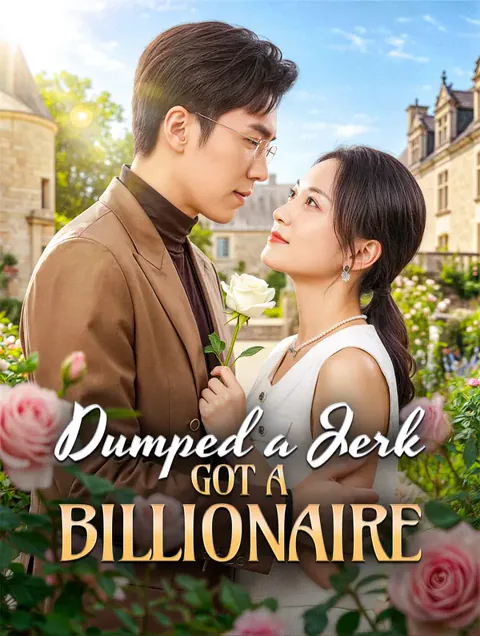 Dumped a Jerk, Got a Billionaire