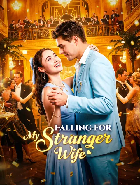 Falling for My Stranger Wife