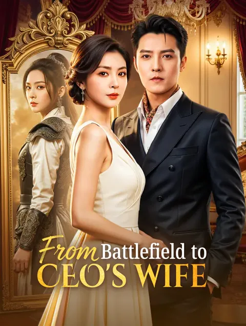 From Battlefield to CEO's Wife(Dubbed)