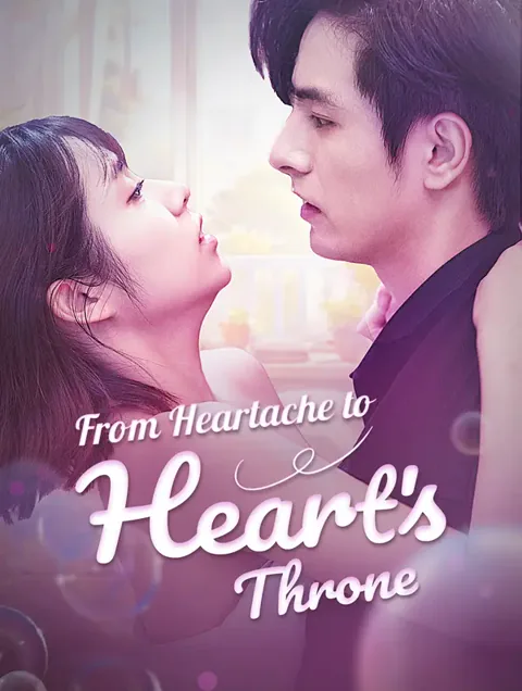 From Heartache to Heart's Throne
