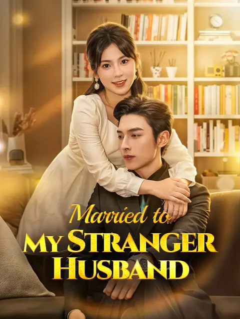 Married to My Stranger Husband