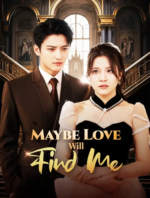Maybe Love Will Find Me