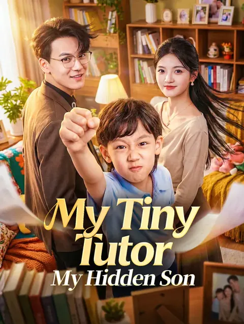 My Tiny Tutor, My Hidden Son