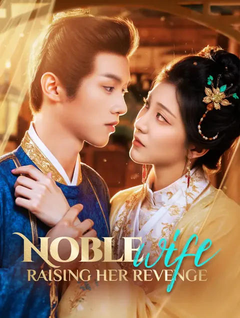 Noble Wife, Raising Her Revenge(Dubbed)